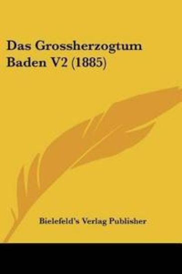 Bielefeld's Verlag Publisher: Grossherzogtum Baden V2 (1885)