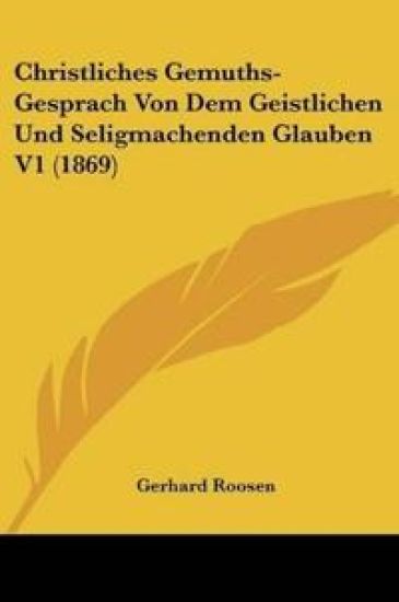 Roosen, G: Christliches Gemuths-Gesprach Von Dem Geistlichen