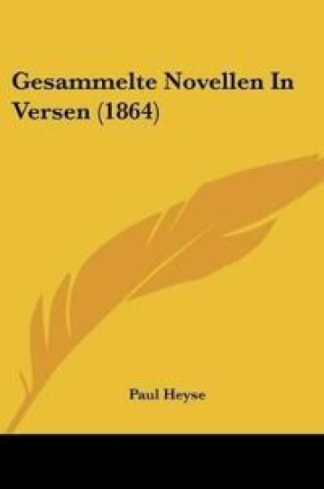 Heyse, P: Gesammelte Novellen In Versen (1864)