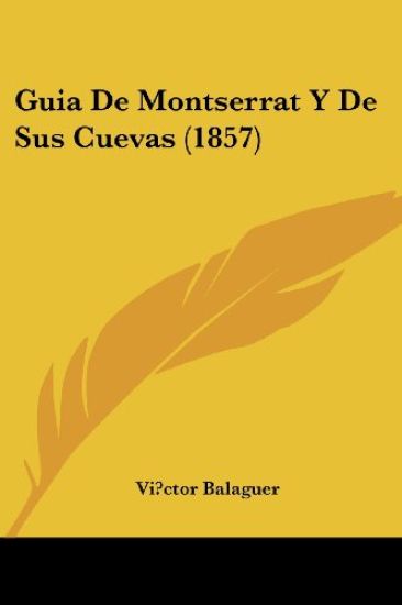 Guia de Montserrat y de Sus Cuevas (1857)