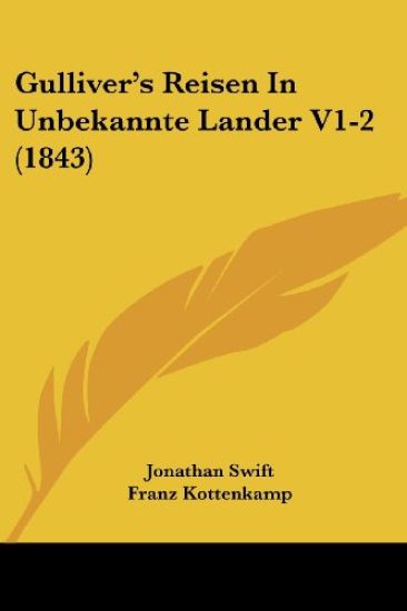 Swift, J: Gulliver's Reisen In Unbekannte Lander V1-2 (1843)