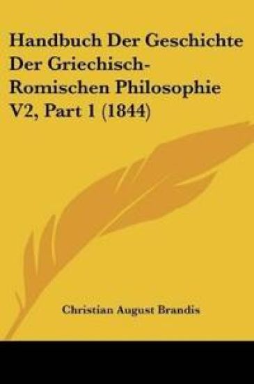 Brandis, C: Handbuch Der Geschichte Der Griechisch-Romischen