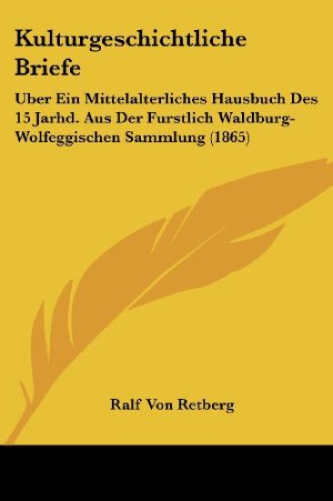 Retberg, R: Kulturgeschichtliche Briefe
