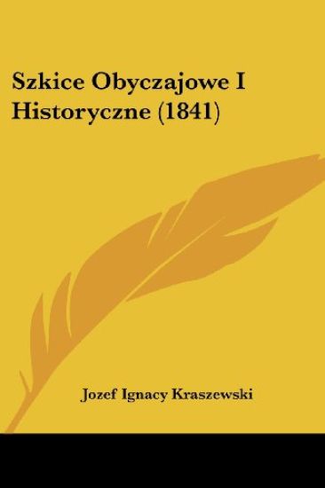 Szkice Obyczajowe I Historyczne (1841)