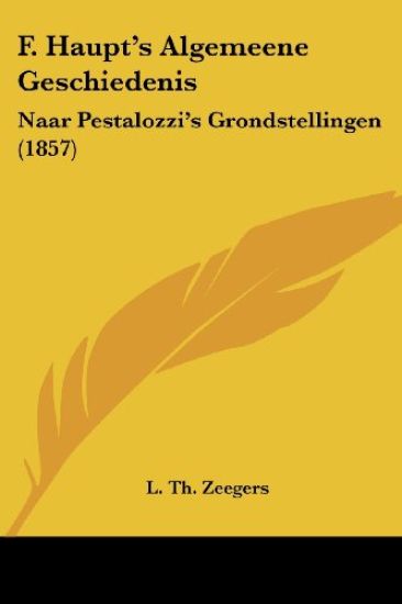 F. Haupt's Algemeene Geschiedenis