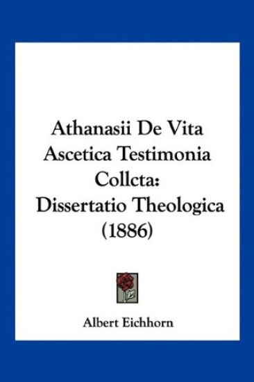 Athanasii De Vita Ascetica Testimonia Collcta