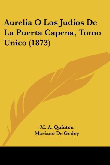 Aurelia O Los Judios De La Puerta Capena, Tomo Unico (1873)