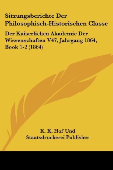 K. K. Hof Und Staatsdruckerei Publisher: Sitzungsberichte De