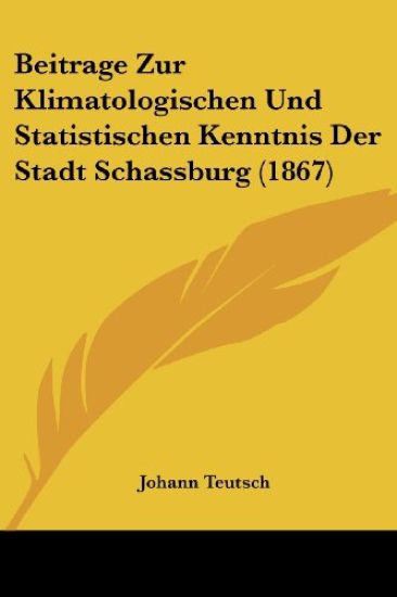 Teutsch, J: Beitrage Zur Klimatologischen Und Statistischen