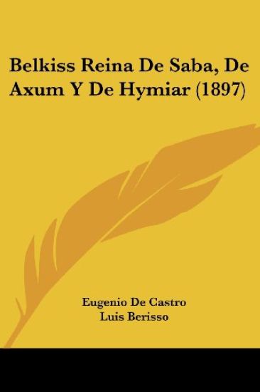 Belkiss Reina De Saba, De Axum Y De Hymiar (1897)