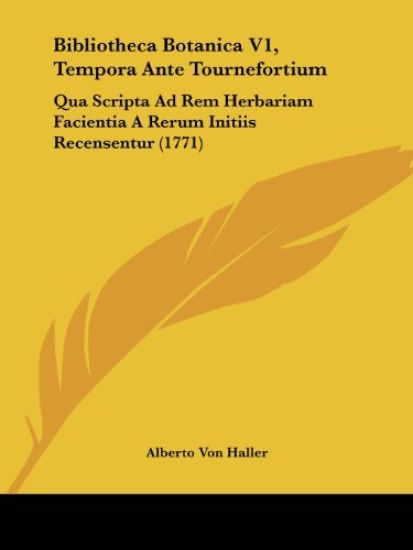 Bibliotheca Botanica V1, Tempora Ante Tournefortium