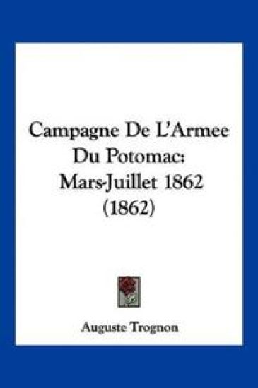 Campagne De L'Armee Du Potomac