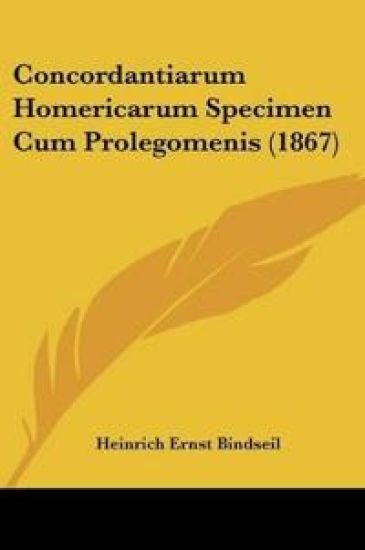 Concordantiarum Homericarum Specimen Cum Prolegomenis (1867)