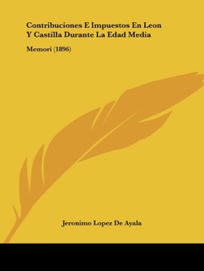 Contribuciones E Impuestos En Leon Y Castilla Durante La Edad Media