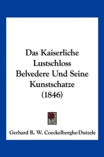 Coeckelberghe-Dutzele, G: Kaiserliche Lustschloss Belvedere