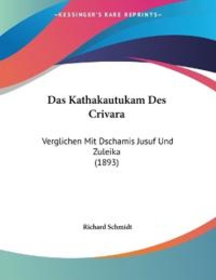 Schmidt, R: Kathakautukam Des Crivara