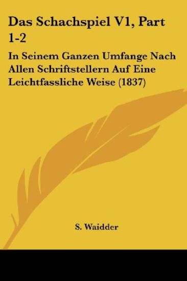 Waidder, S: Schachspiel V1, Part 1-2