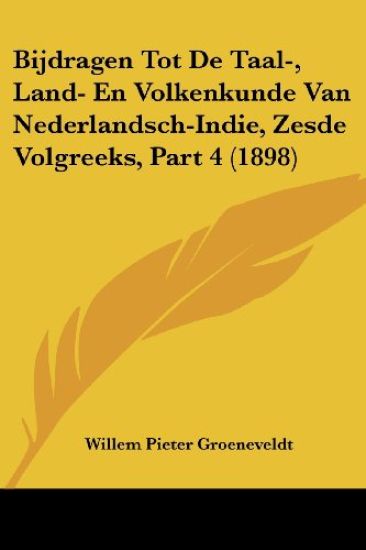 Kansikuva: Bijdragen Tot De Taal-, Land- En Volkenkunde Van Nederlandsch-Indie, Zesde Volgreeks, Part 4 (1898)