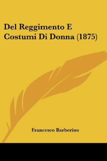 Del Reggimento E Costumi Di Donna (1875)