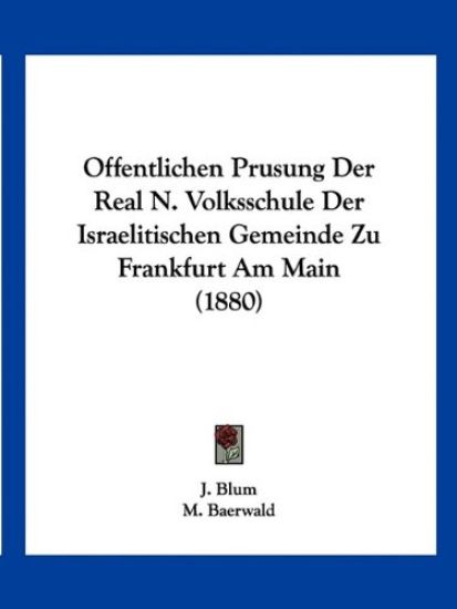 Blum, J: Offentlichen Prusung Der Real N. Volksschule Der Is