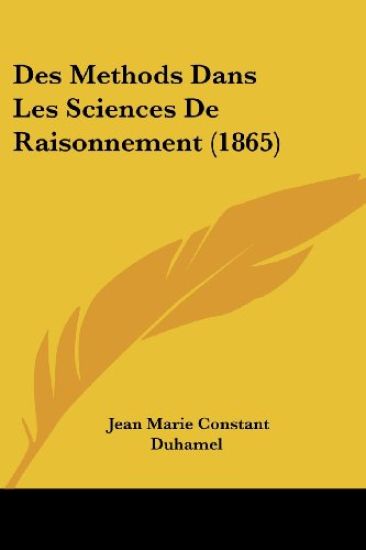 Des Methods Dans Les Sciences De Raisonnement (1865)