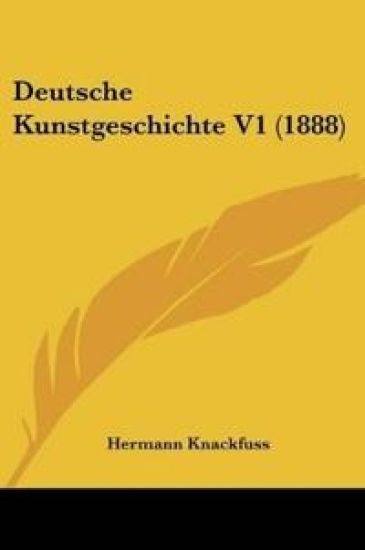 Knackfuss, H: Deutsche Kunstgeschichte V1 (1888)