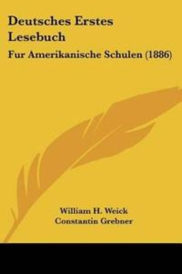 Weick, W: Deutsches Erstes Lesebuch