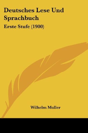 Muller, W: Deutsches Lese Und Sprachbuch