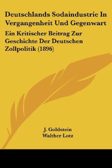 Goldstein, J: Deutschlands Sodaindustrie In Vergangenheit Un