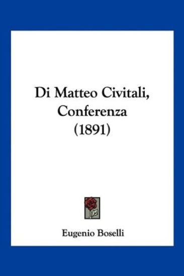 Di Matteo Civitali, Conferenza (1891)
