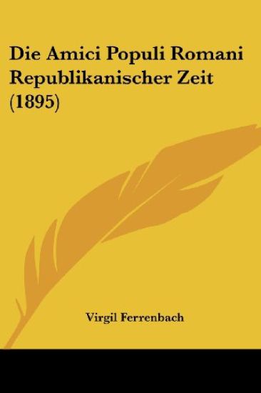 Ferrenbach, V: Amici Populi Romani Republikanischer Zeit (18