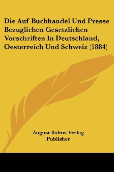 August Bolms Verlag Publisher: Auf Buchhandel Und Presse Bez