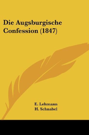 Lehmann, E: Augsburgische Confession (1847)
