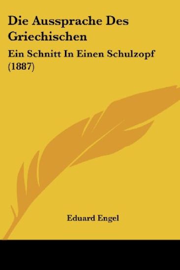 Engel, E: Aussprache Des Griechischen