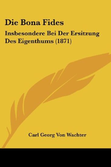 Wachter, C: Bona Fides