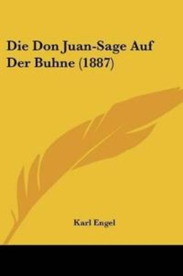 Engel, K: Don Juan-Sage Auf Der Buhne (1887)