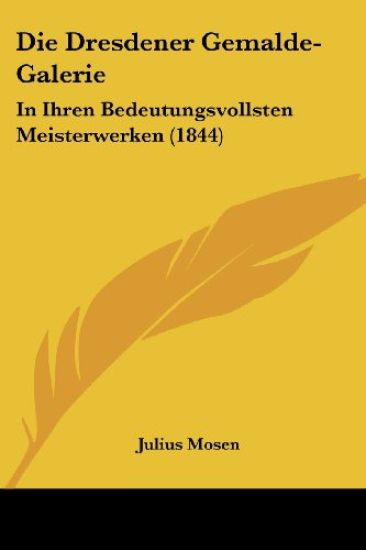 Mosen, J: Dresdener Gemalde-Galerie