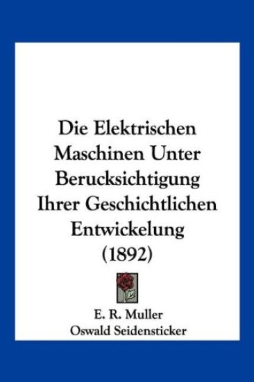 Muller, E: Elektrischen Maschinen Unter Berucksichtigung Ihr