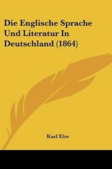 Elze, K: Englische Sprache Und Literatur In Deutschland (186