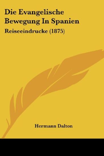 Dalton, H: Evangelische Bewegung In Spanien