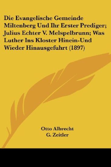 Albrecht, O: Evangelische Gemeinde Miltenberg Und Ihr Erster