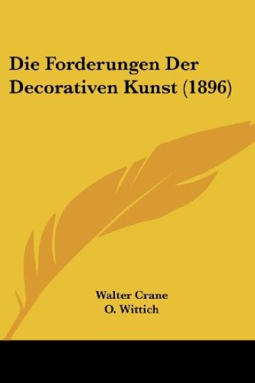 Crane, W: Forderungen Der Decorativen Kunst (1896)
