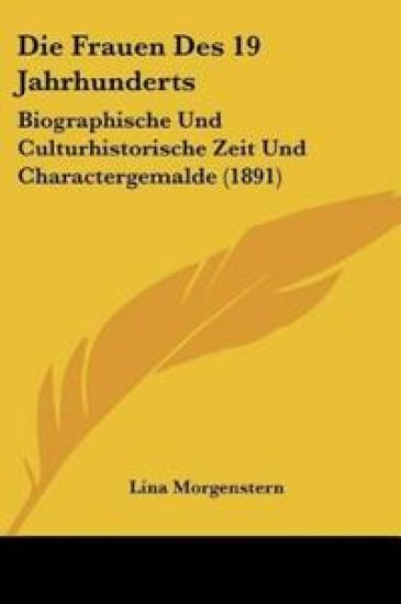 Morgenstern, L: Frauen Des 19 Jahrhunderts