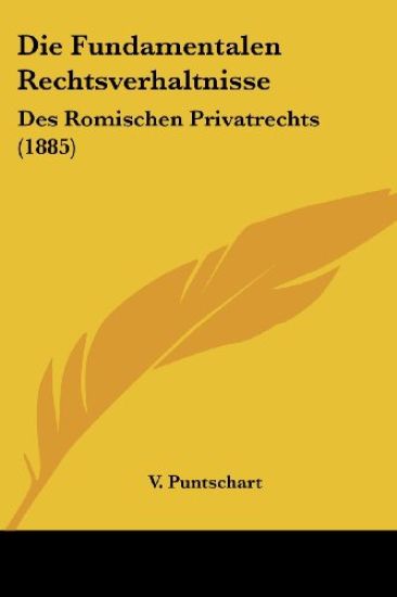 Puntschart, V: Fundamentalen Rechtsverhaltnisse