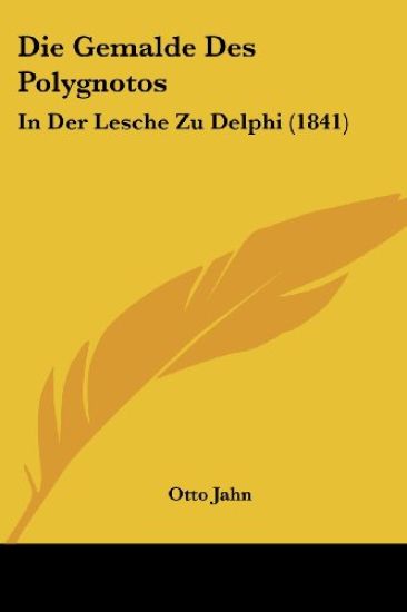 Jahn, O: Gemalde Des Polygnotos