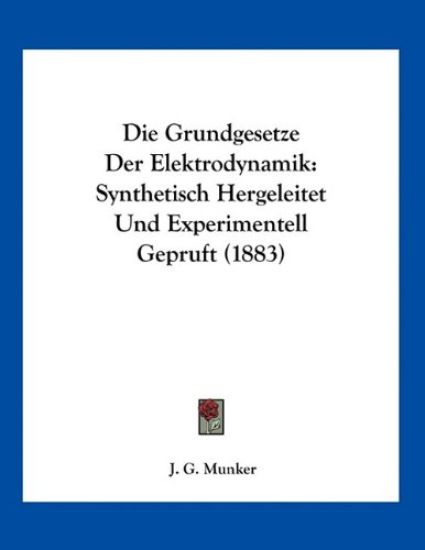 Munker, J: Grundgesetze Der Elektrodynamik