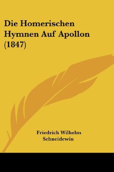 Schneidewin, F: Homerischen Hymnen Auf Apollon (1847)
