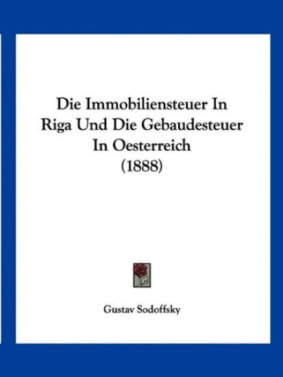 Sodoffsky, G: Immobiliensteuer In Riga Und Die Gebaudesteuer