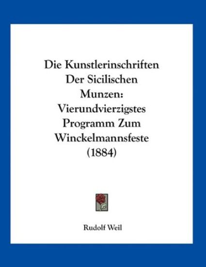 Weil, R: Kunstlerinschriften Der Sicilischen Munzen