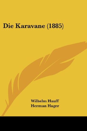 Hauff, W: Karavane (1885)